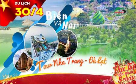 Tour Du Lịch Nha Trang  - Đà Lạt 4 Ngày 3 Đêm Lễ 30 - 4 / 1-5